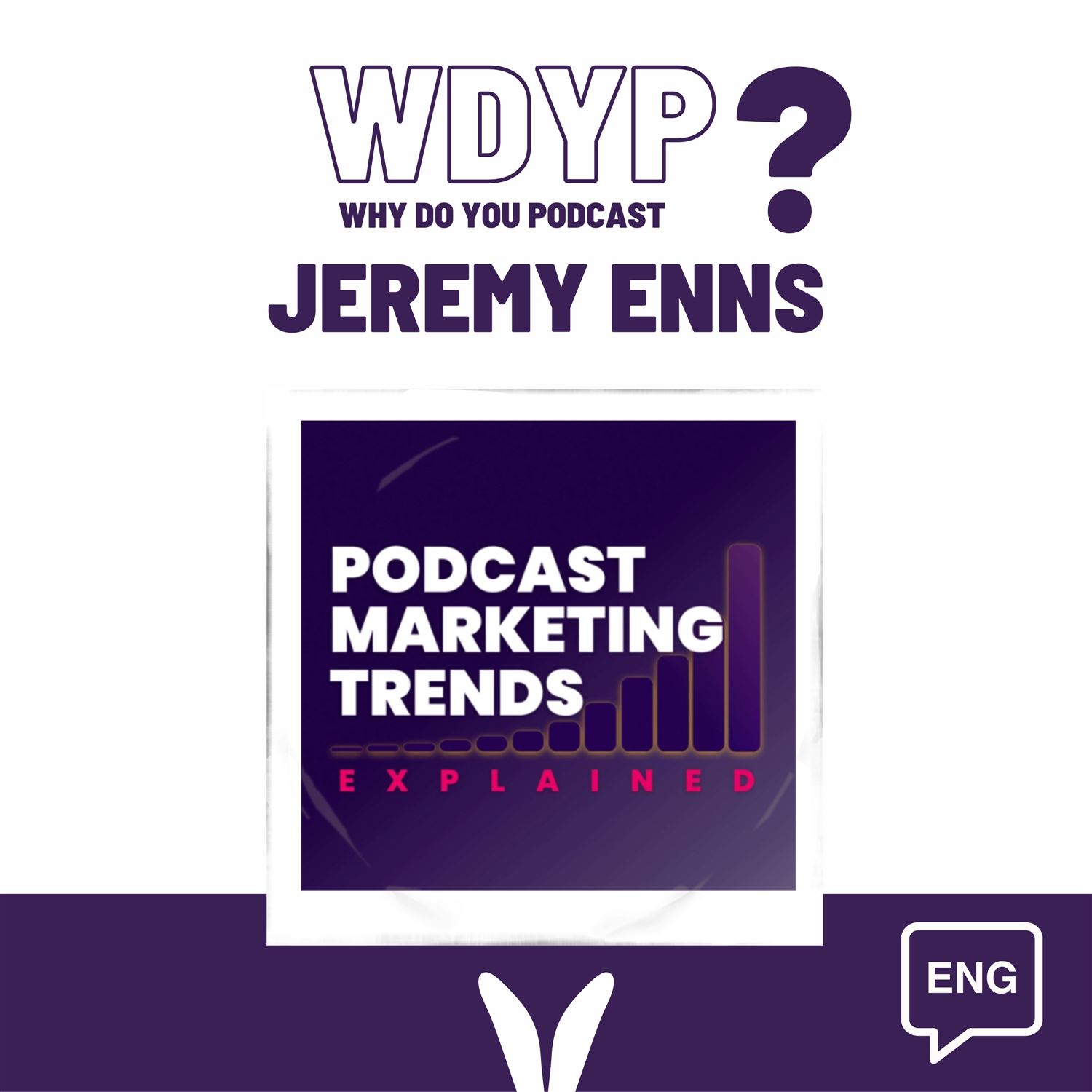 97. 🇨🇦 Jeremy Enns - Podcast Marketing Trends Explained